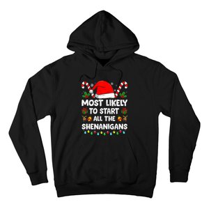 Christmas Likely Start All The Shenanigans Funny Family Xmas Hoodie