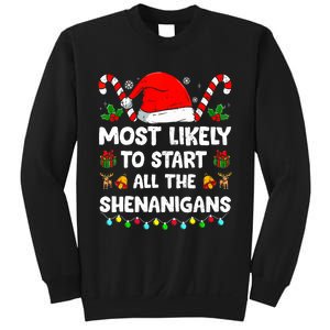 Christmas Likely Start All The Shenanigans Funny Family Xmas Sweatshirt