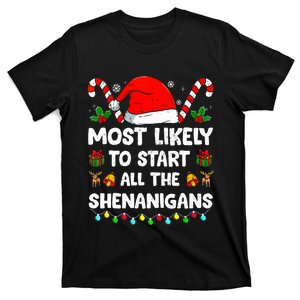 Christmas Likely Start All The Shenanigans Funny Family Xmas T-Shirt