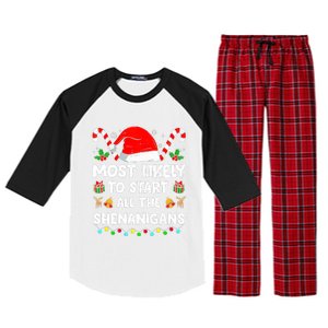 Christmas Likely Start All The Shenanigans Funny Family Xmas Raglan Sleeve Pajama Set