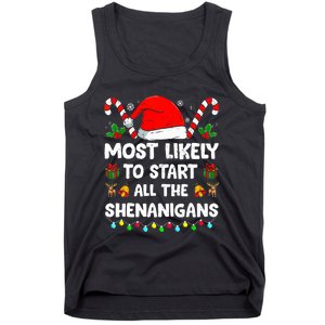 Christmas Likely Start All The Shenanigans Funny Family Xmas Tank Top