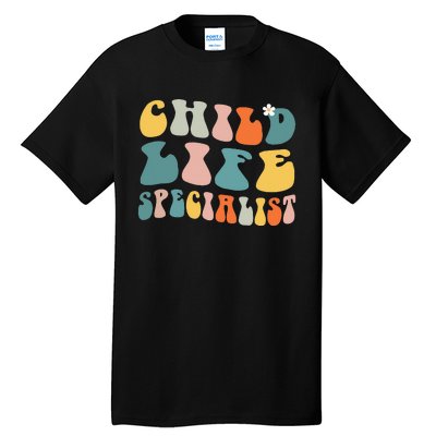 Child Life Specialist Pediatric Health Care Professional OT Tall T-Shirt