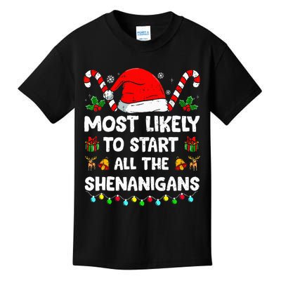 Christmas Likely Start All The Shenanigans Kids T-Shirt