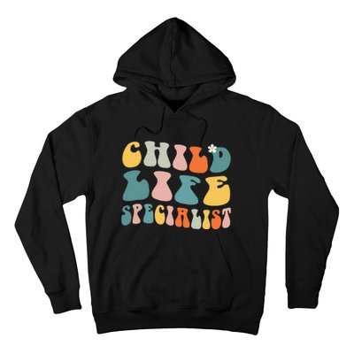 Child Life Specialist Pediatric Health Care Professional OT Hoodie