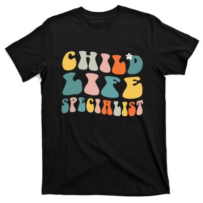 Child Life Specialist Pediatric Health Care Professional OT T-Shirt