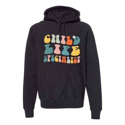 Child Life Specialist Pediatric Health Care Professional OT Premium Hoodie