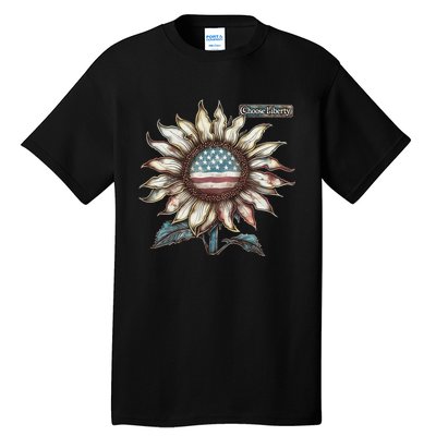 Choose Liberty Sunflower Patriotic Americana Freedom For All Tall T-Shirt