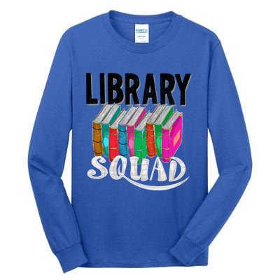 Cool Library Squad Funny Librarian Book Reader Team Gift Tall Long Sleeve T-Shirt