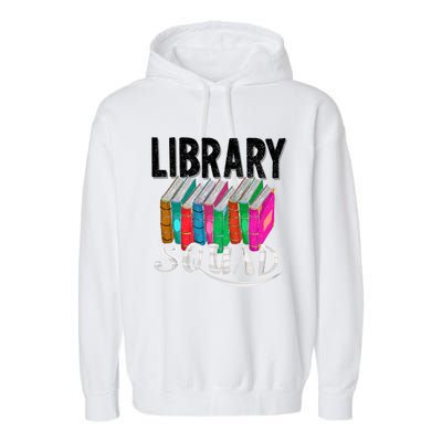 Cool Library Squad Funny Librarian Book Reader Team Gift Garment-Dyed Fleece Hoodie