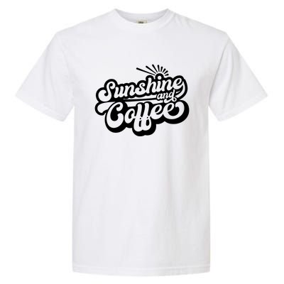 Coffee Lover Summer Vibes Vacay Mode Sunshine And Coffee Gift Garment-Dyed Heavyweight T-Shirt