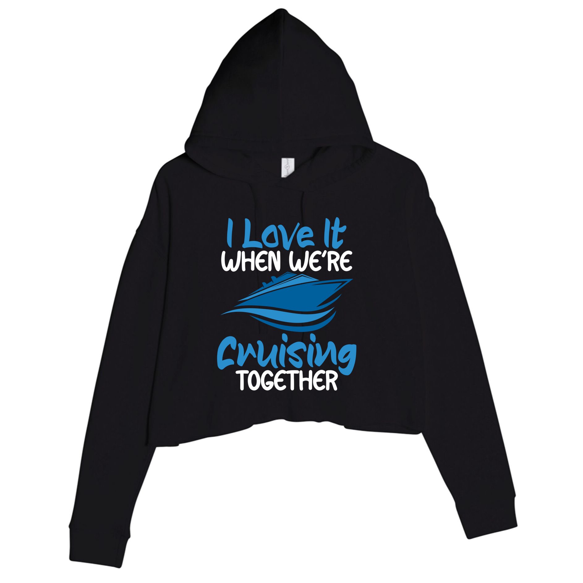 Cruise Lovers S I Love It When We're Cruisin Together Meaningful Gift Crop Fleece Hoodie