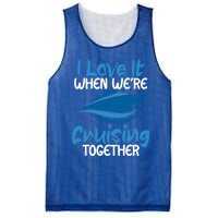 Cruise Lovers S I Love It When We're Cruisin Together Meaningful Gift Mesh Reversible Basketball Jersey Tank