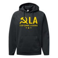 Commie La Stop Commie La Harris Stop Kamala Trump Vance 2024 Performance Fleece Hoodie