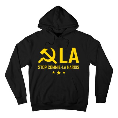 Commie La Stop Commie La Harris Stop Kamala Trump Vance 2024 Hoodie