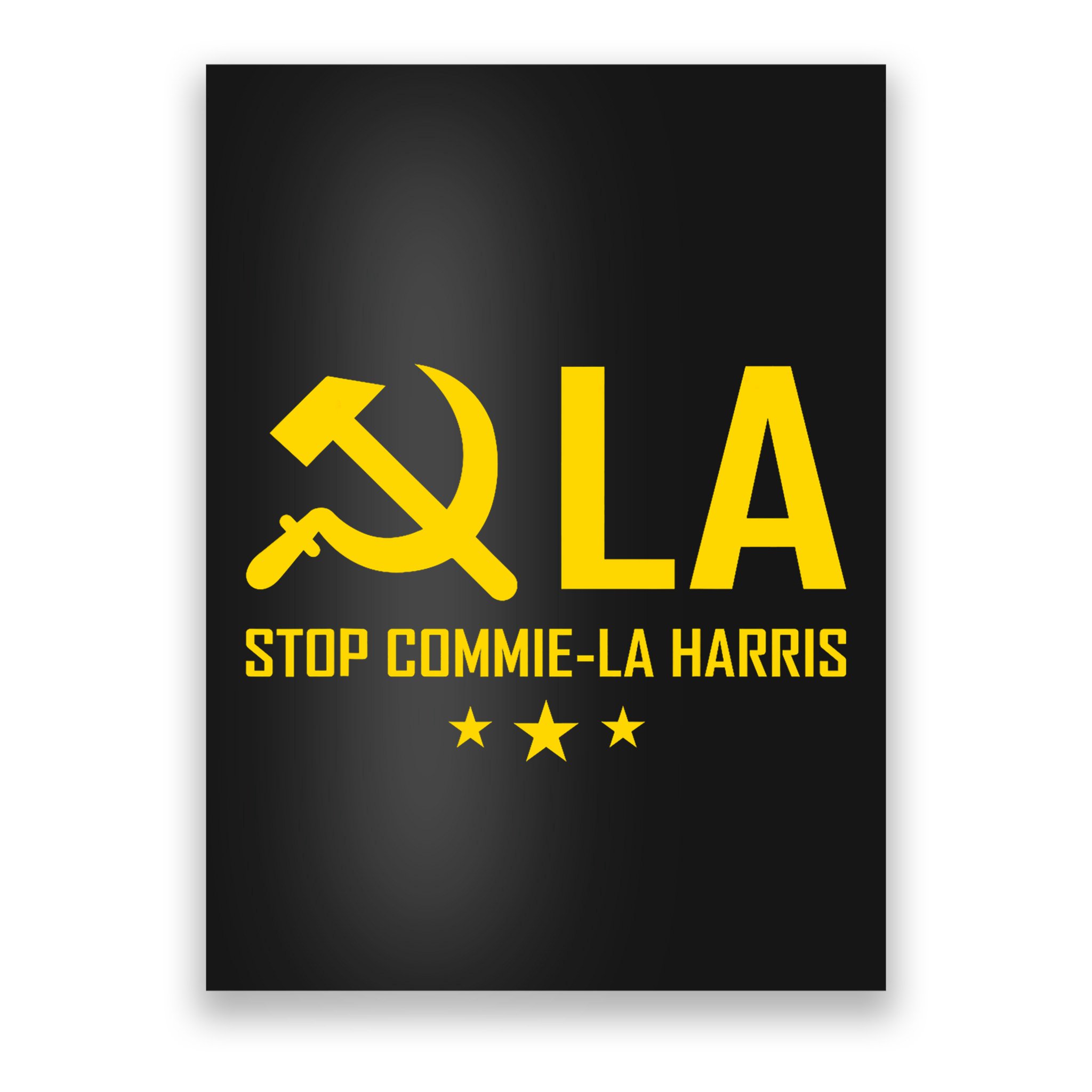 Commie La Stop Commie La Harris Stop Kamala Trump Vance 2024 Poster
