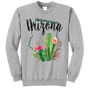 Cute Love State Of Arizona Blooming Cactus Flowers Gift Tall Sweatshirt