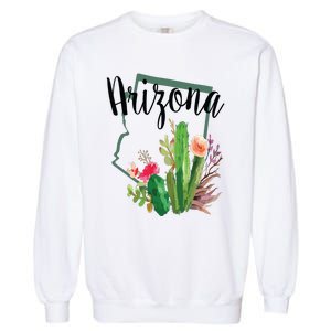 Cute Love State Of Arizona Blooming Cactus Flowers Gift Garment-Dyed Sweatshirt