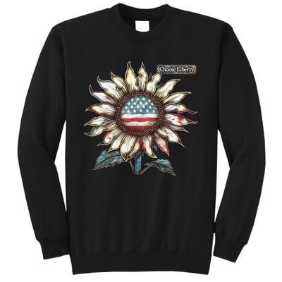 Choose Liberty Sunflower Patriotic Americana Freedom For All Tall Sweatshirt