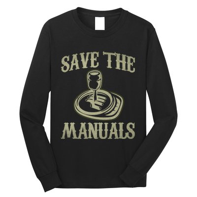 Car Lover Save The Manuals Stick Shift Long Sleeve Shirt