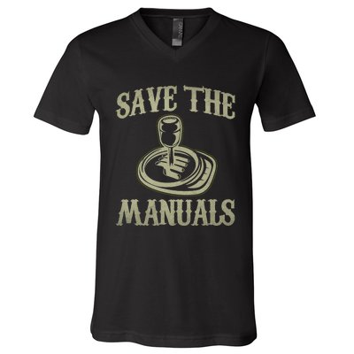 Car Lover Save The Manuals Stick Shift V-Neck T-Shirt