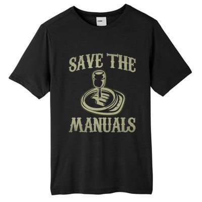 Car Lover Save The Manuals Stick Shift Tall Fusion ChromaSoft Performance T-Shirt