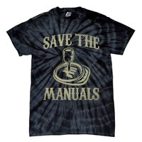 Car Lover Save The Manuals Stick Shift Tie-Dye T-Shirt