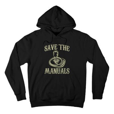 Car Lover Save The Manuals Stick Shift Tall Hoodie