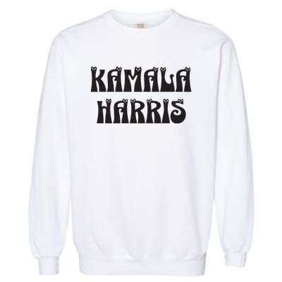 Cat Lettering Spelling Kamala Harris President Garment-Dyed Sweatshirt