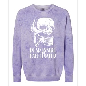 Coffee Lover Skull Dead Inside But Caffeinated Coffee Cup Colorblast Crewneck Sweatshirt