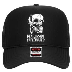 Coffee Lover Skull Dead Inside But Caffeinated Coffee Cup High Crown Mesh Back Trucker Hat