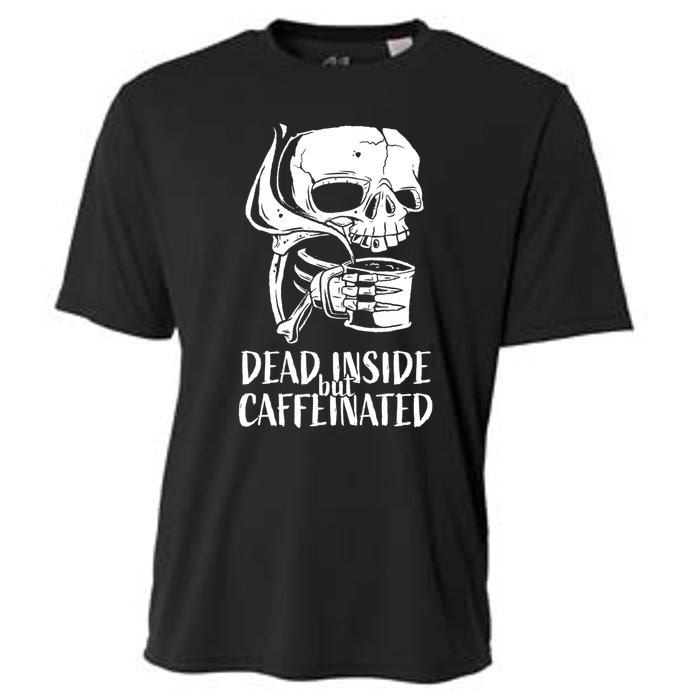 Coffee Lover Skull Dead Inside But Caffeinated Coffee Cup Cooling Performance Crew T-Shirt