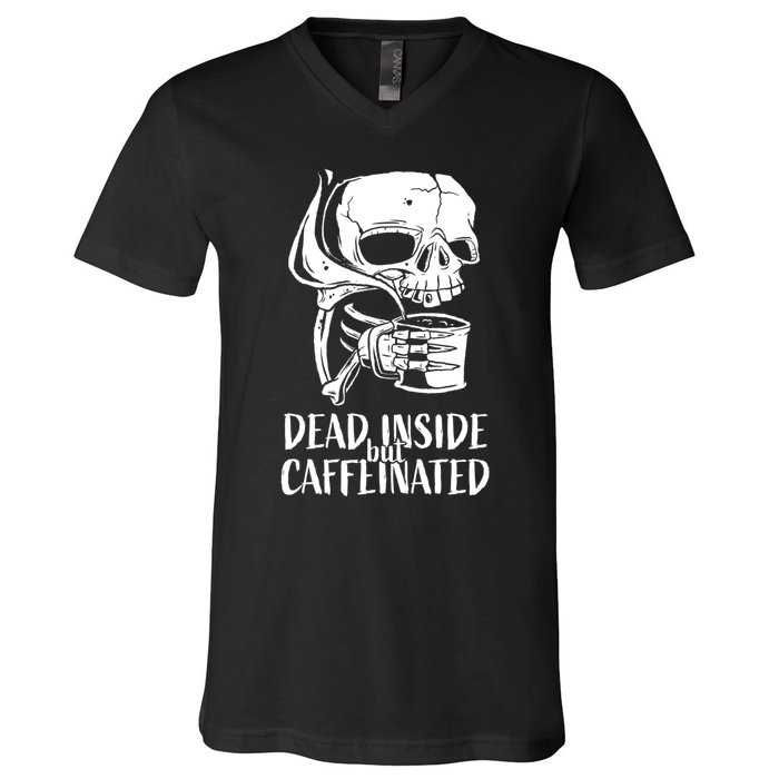 Coffee Lover Skull Dead Inside But Caffeinated Coffee Cup V-Neck T-Shirt