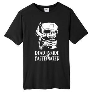 Coffee Lover Skull Dead Inside But Caffeinated Coffee Cup Tall Fusion ChromaSoft Performance T-Shirt