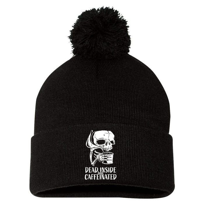 Coffee Lover Skull Dead Inside But Caffeinated Coffee Cup Pom Pom 12in Knit Beanie