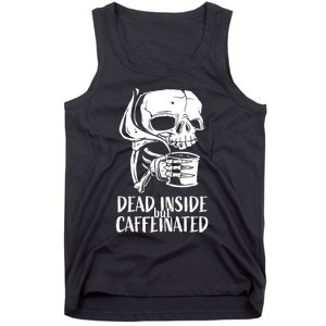 Coffee Lover Skull Dead Inside But Caffeinated Coffee Cup Tank Top