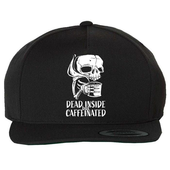 Coffee Lover Skull Dead Inside But Caffeinated Coffee Cup Wool Snapback Cap