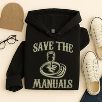 Car Lover Save The Manuals Stick Shift Hoodie