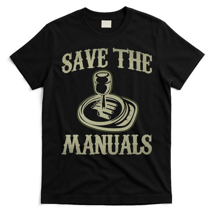 Car Lover Save The Manuals Stick Shift T-Shirt