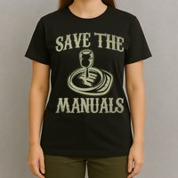 Car Lover Save The Manuals Stick Shift T-Shirt