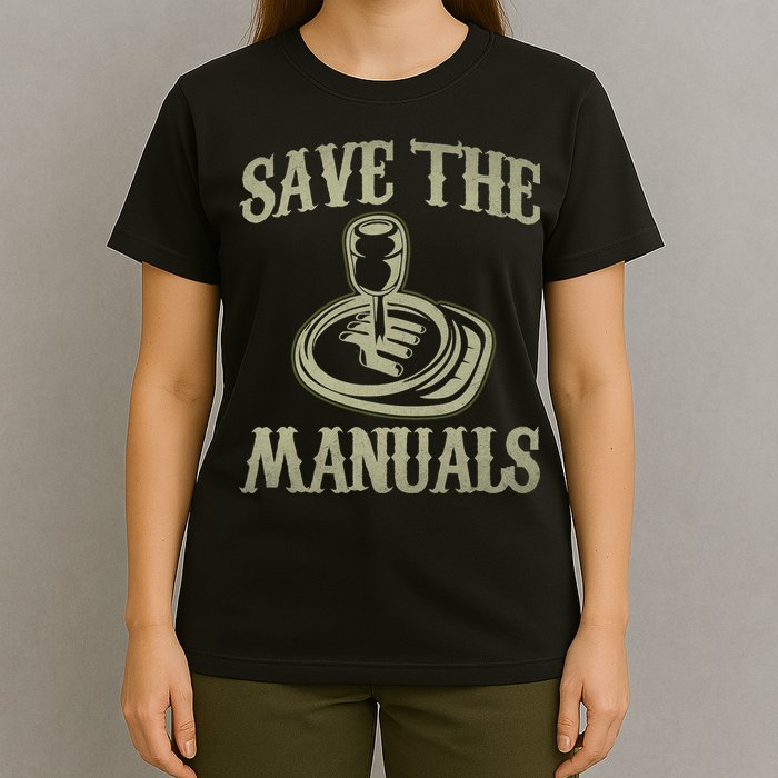 Car Lover Save The Manuals Stick Shift T-Shirt