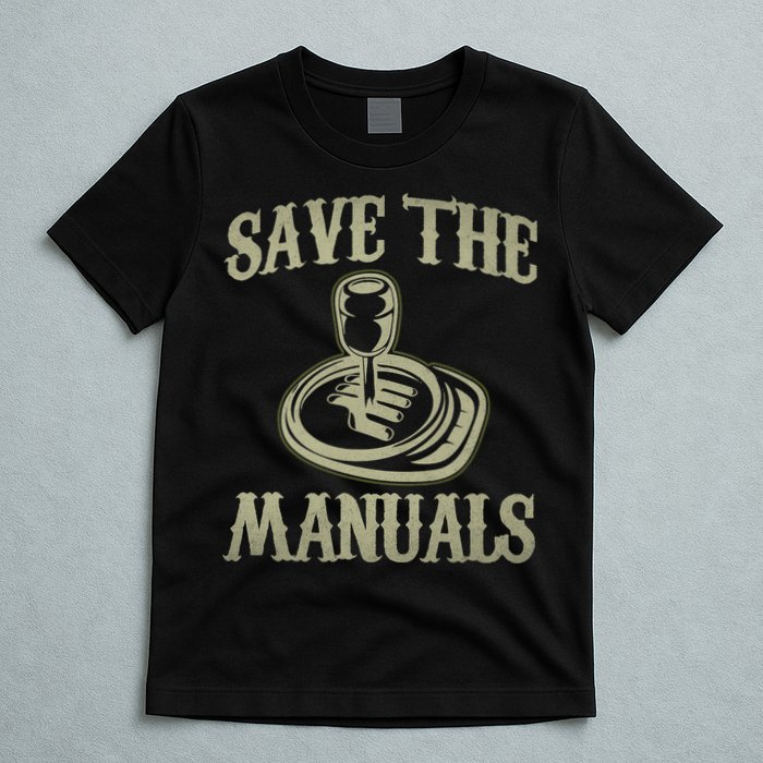 Car Lover Save The Manuals Stick Shift T-Shirt