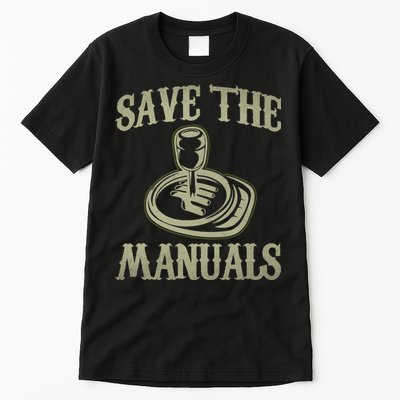Car Lover Save The Manuals Stick Shift Tall T-Shirt