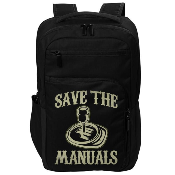 Car Lover Save The Manuals Stick Shift Impact Tech Backpack