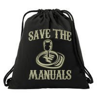 Car Lover Save The Manuals Stick Shift Drawstring Bag