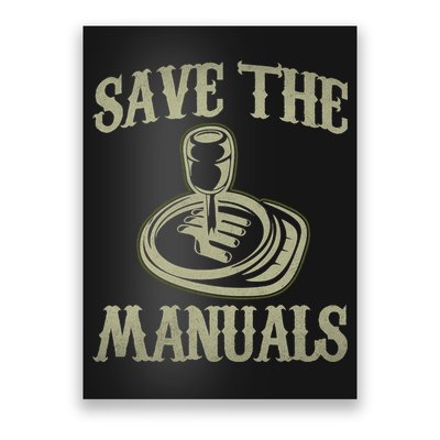 Car Lover Save The Manuals Stick Shift Poster