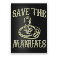 Car Lover Save The Manuals Stick Shift Poster