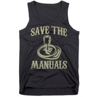 Car Lover Save The Manuals Stick Shift Tank Top