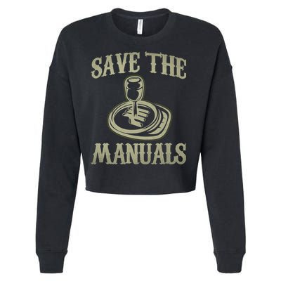 Car Lover Save The Manuals Stick Shift Cropped Pullover Crew