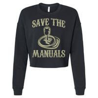 Car Lover Save The Manuals Stick Shift Cropped Pullover Crew