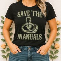Car Lover Save The Manuals Stick Shift Womens T-Shirt